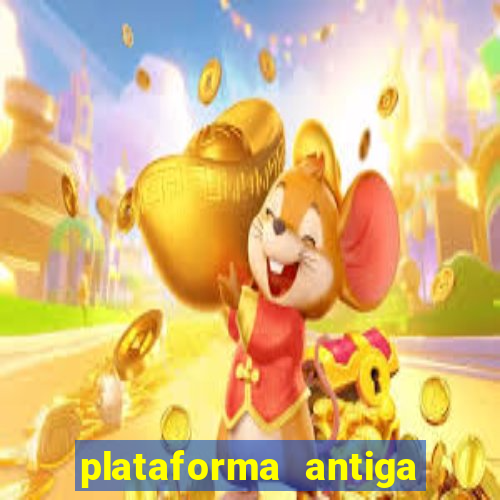 plataforma antiga do tigre